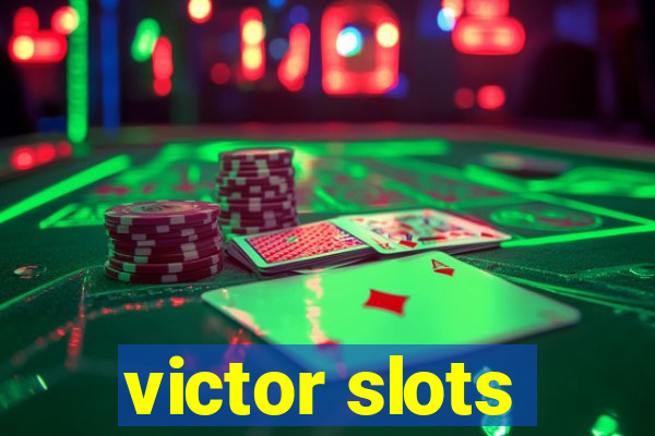 victor slots