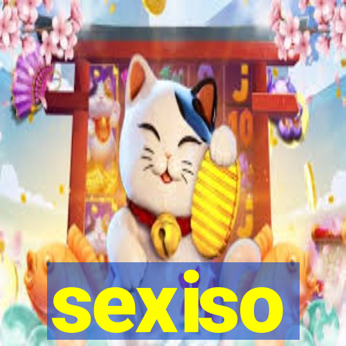 sexiso