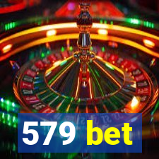 579 bet