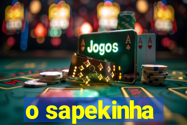 o sapekinha