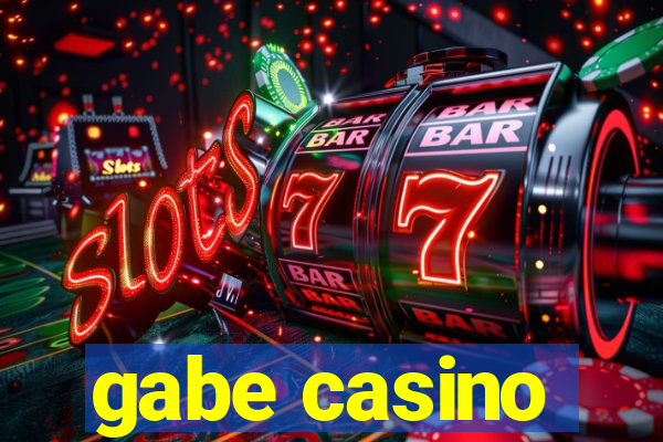 gabe casino