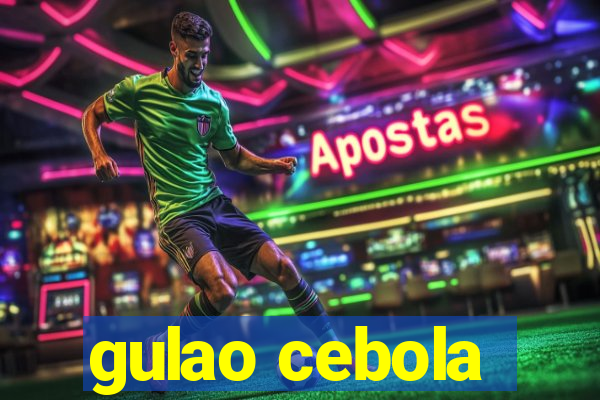 gulao cebola