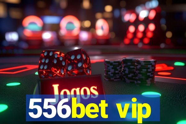 556bet vip