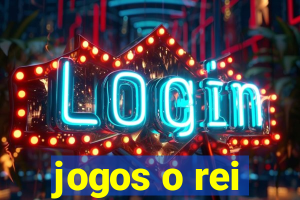 jogos o rei