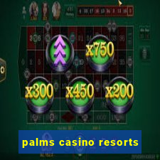 palms casino resorts