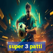 super 3 patti