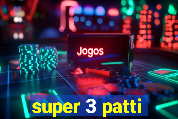 super 3 patti