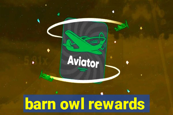 barn owl rewards