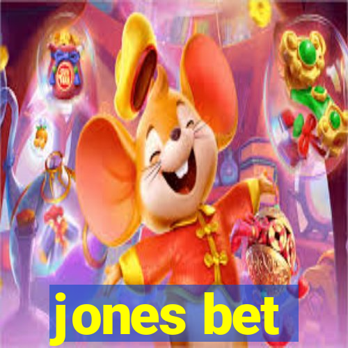 jones bet