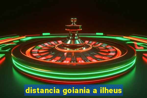 distancia goiania a ilheus