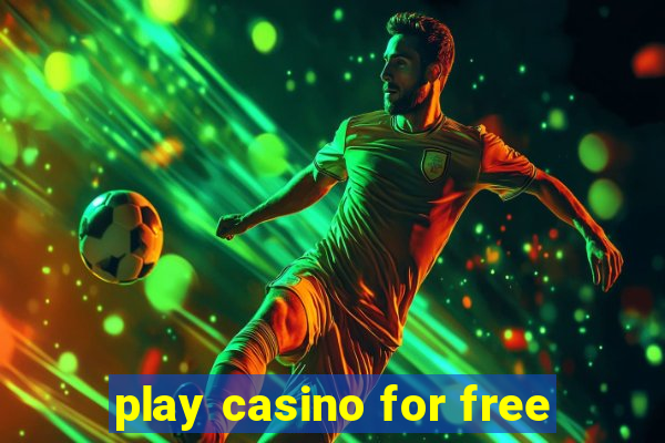 play casino for free