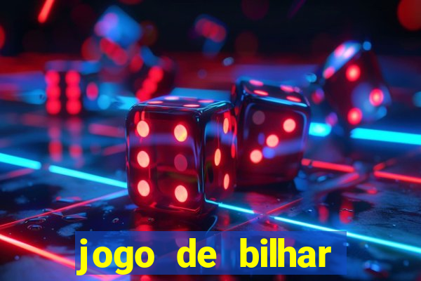 jogo de bilhar valendo dinheiro