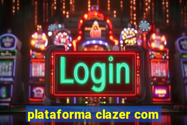 plataforma clazer com