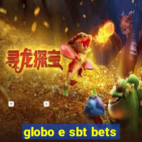 globo e sbt bets