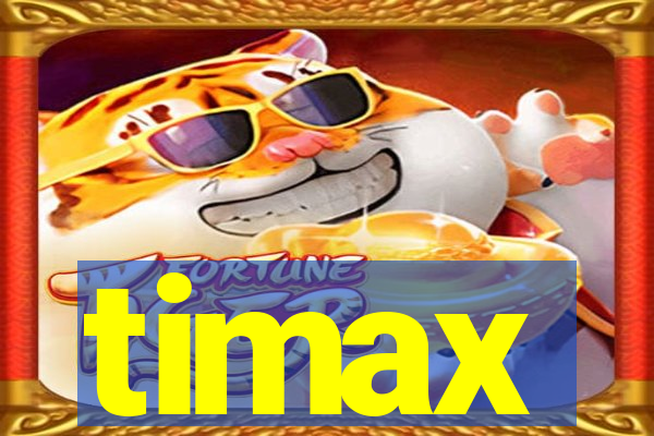 timax