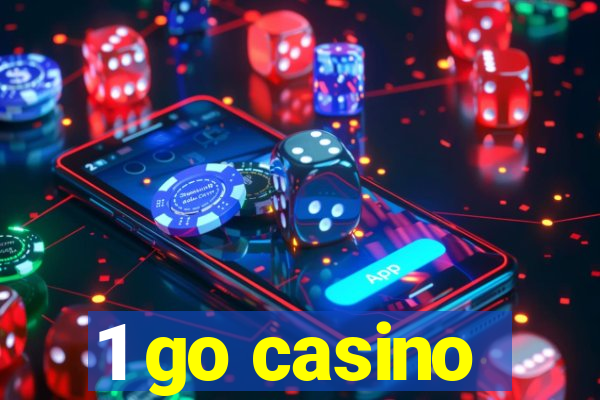 1 go casino