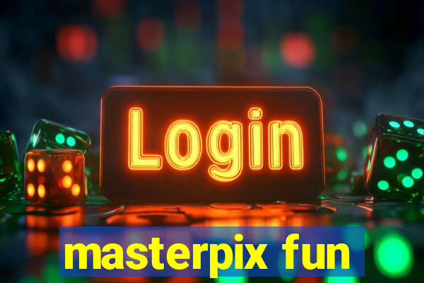 masterpix fun