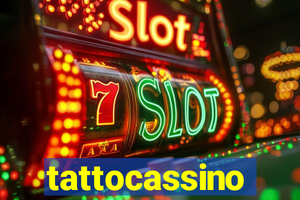 tattocassino