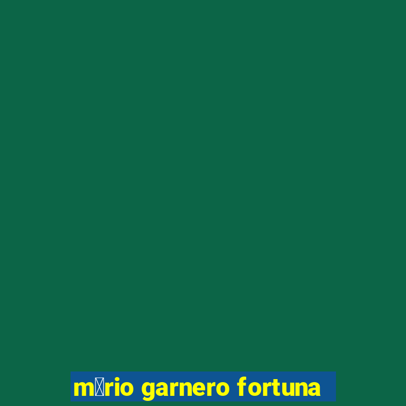 m谩rio garnero fortuna