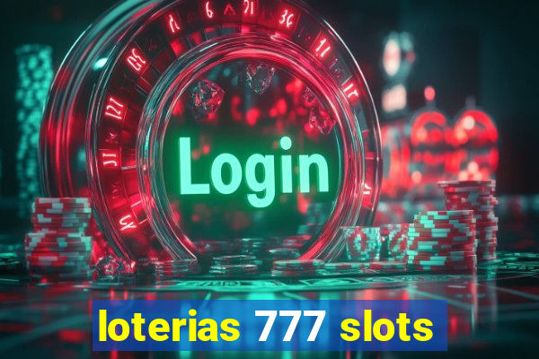 loterias 777 slots