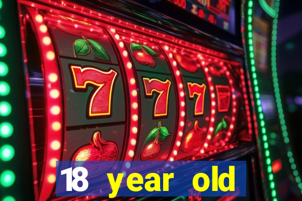 18 year old casinos in or