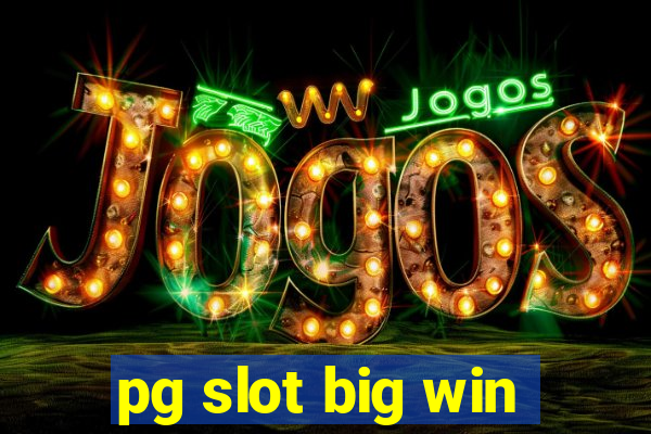 pg slot big win