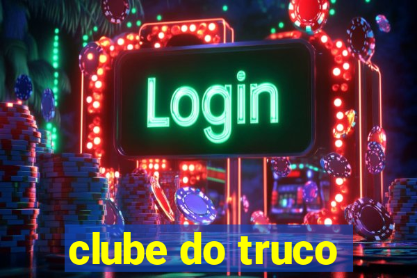 clube do truco