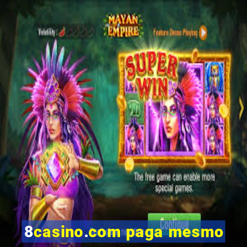 8casino.com paga mesmo