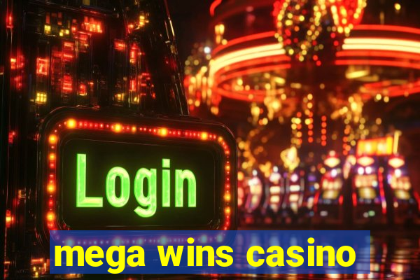 mega wins casino