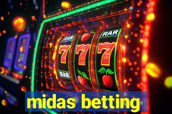 midas betting