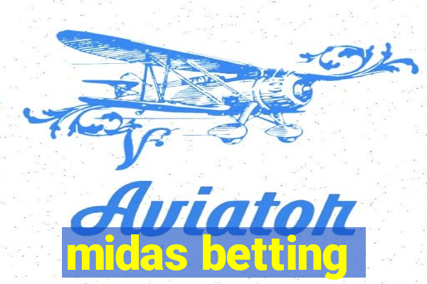 midas betting