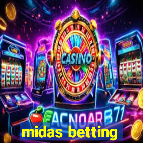 midas betting