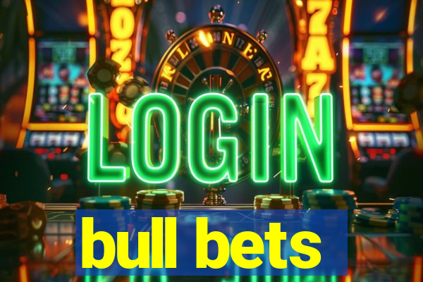 bull bets