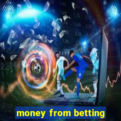 money from betting