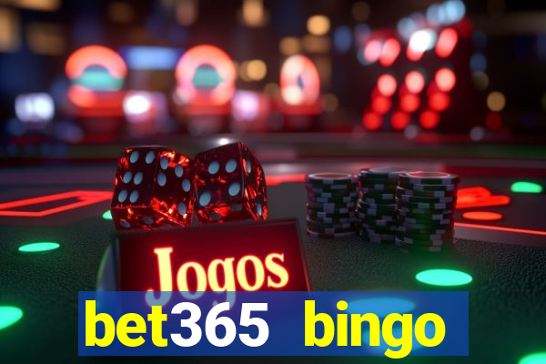 bet365 bingo android app