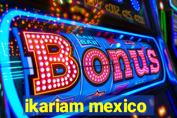 ikariam mexico