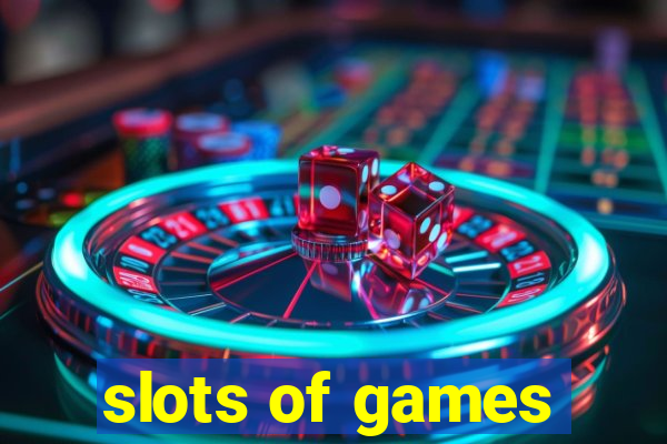 slots of games