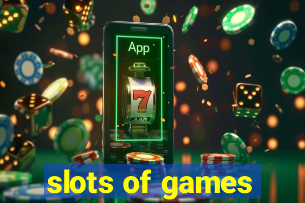 slots of games