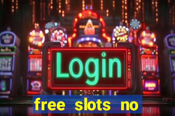 free slots no download 777