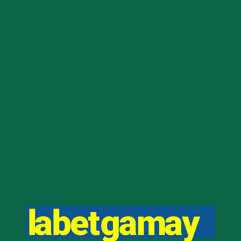 labetgamay