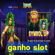 ganho slot