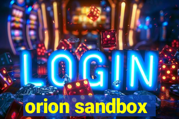 orion sandbox