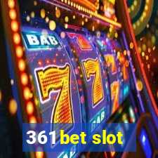 361 bet slot