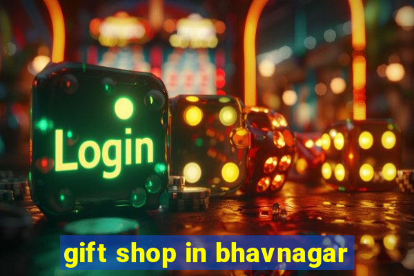 gift shop in bhavnagar