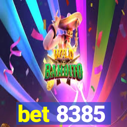 bet 8385