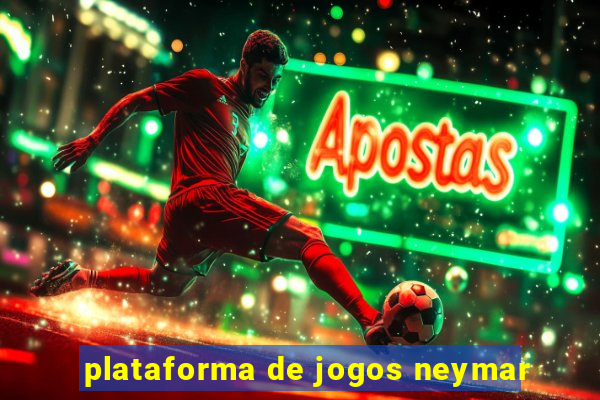 plataforma de jogos neymar