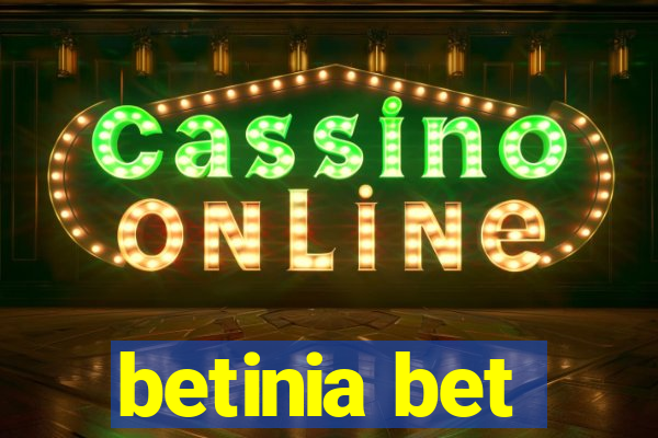 betinia bet