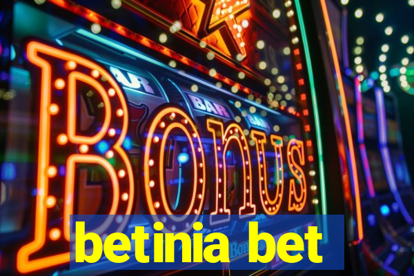 betinia bet