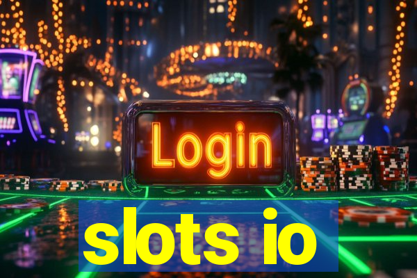 slots io