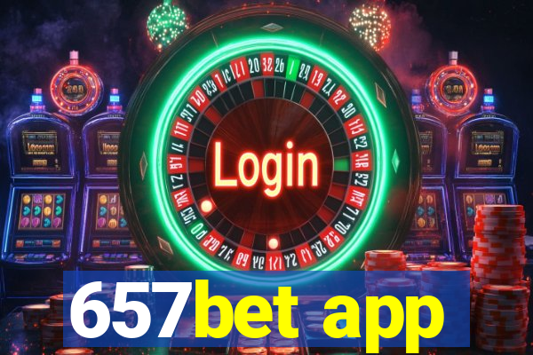 657bet app